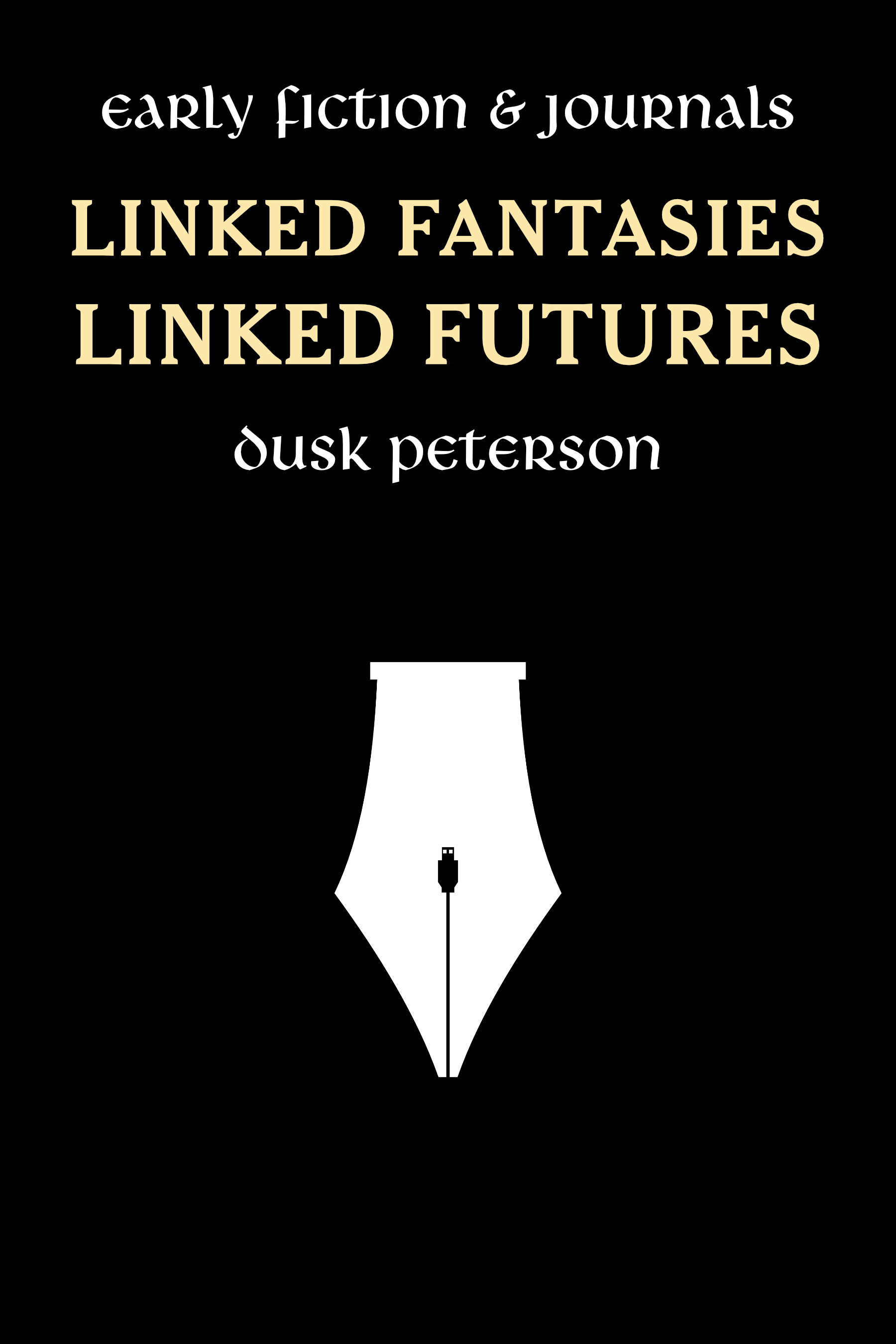 Linked Fantasies, Linked Futures: Early Fiction & Journals
